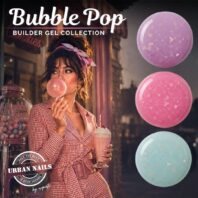 Bubble Pop - builder Gel collection.square